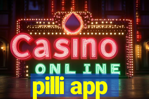 pilli app